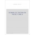 ROMAN DE TRISTAN EN PROSE TOME 8