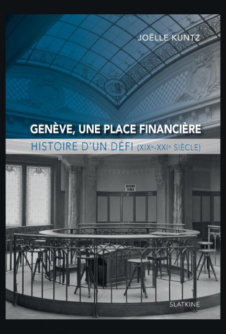 GENÈVE, UNE PLACE FINANCIERE