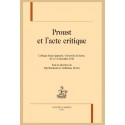 PROUST ET L'ACTE CRITIQUE