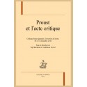 PROUST ET L'ACTE CRITIQUE