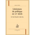 LITTÉRATURE DU POLITIQUE AU XX E SIÈCLE