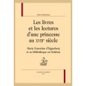 LES LIVRES ET LES LECTURES D'UNE PRINCESSE AU XVIIE SIÈCLE