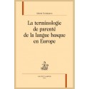 LA TERMINOLOGIE DE PARENTÉ DE LA LANGUE BASQUE EN EUROPE