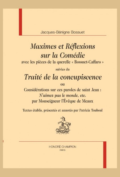 MAXIMES ET RÉFLEXIONS SUR LA COMÉDIE SUIVIES DU TRAITÉ DE LA CONCUPISCENCE