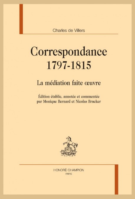 CORRESPONDANCE, TOME 1 : 1797-1815