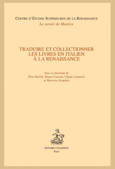 TRADUIRE ET COLLECTIONNER LES LIVRES EN ITALIEN À LA RENAISSANCE