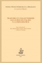 TRADUIRE ET COLLECTIONNER LES LIVRES EN ITALIEN À LA RENAISSANCE