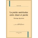 POÉSIE AMÉRICAINE ENTRE CHANT ET PAROLE