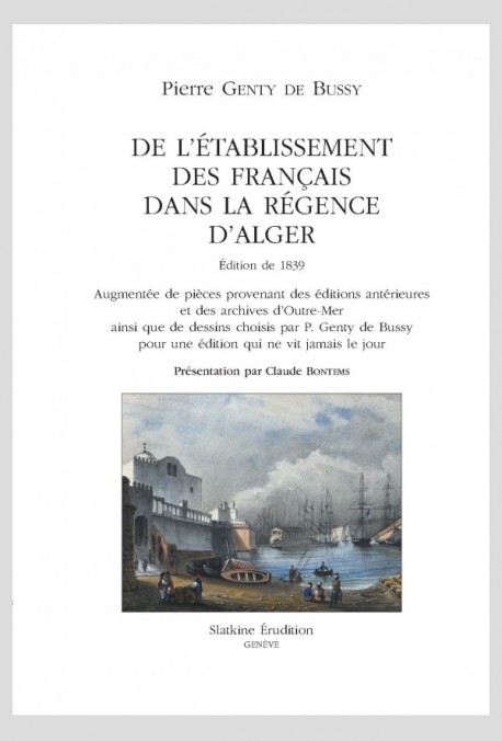 DE L'ÉTABLISSEMENT DES FRANÇAIS DANS LA RÉGENCE D'ALGER