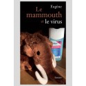 LA MAMMOUTH ET LE VIRUS