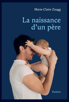 LA NAISSANCE D UN PÈRE