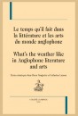 LE TEMPS QU'IL FAIT DANS LA LITTÉRATURE ET LES ARTS DU MONDE ANGLOPHONE