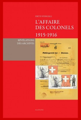 L'AFFAIRE DES COLONELS. 1915-1916