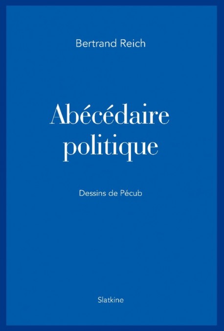 ABÉCÉDAIRE POLITIQUE