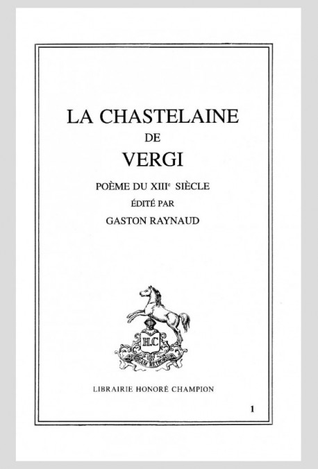 LA CHASTELAINE DE VERGI. POEME DU XIIIE SIECLE.