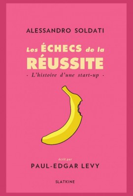 LES ÉCHECS DE LA RÉUSSITE