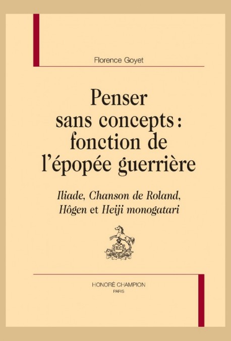 PENSER SANS CONCEPTS : FONCTION DE L'ÉPOPÉE GUERRIÈRE