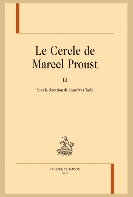 LE CERCLE DE MARCEL PROUST, TOME 3