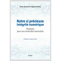 NOTRE SI PRÉCIEUSE INTÉGRITE NUMÉRIQUE