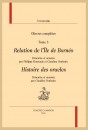 ŒUVRES COMPLÈTES . TOME 3 : RELATION DE L'ÎLE DE BORNEO. HISTOIRE DES ORACLES