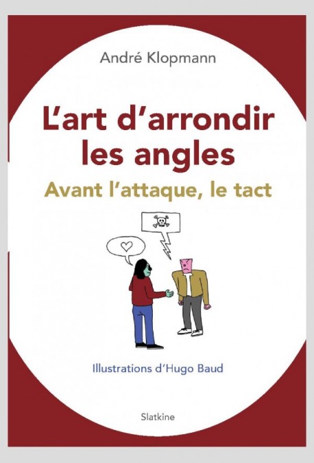 L'ART D'ARRONDIR LES ANGLES