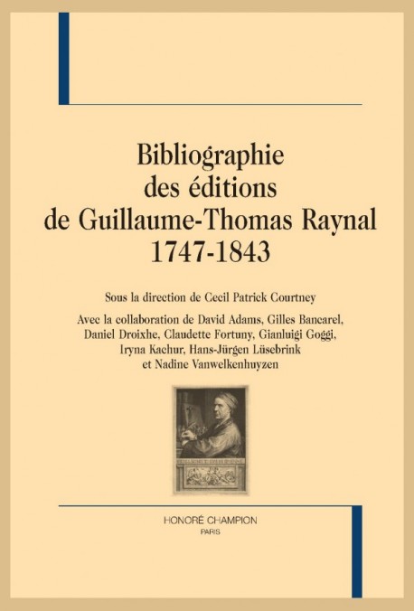 BIBLIOGRAPHIE DES ÉDITIONS DE GUILLAUME-THOMAS RAYNAL, 1747-1843