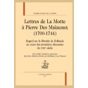 LETTRES DE LA MOTTE À PIERRE DES MAIZEAUX (1700-1744)