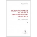 BIBLIOGRAPHIE MONDIALE DES ÉCRITS SUR JEAN-JACQUES ROUSSEAU - XVIII-XXI SIÈCLES. TOME VII