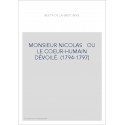 MONSIEUR NICOLAS OU LE COEUR-HUMAIN DÉVOILÉ. (1794-1797)