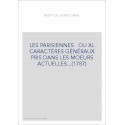 LES PARISIENNES OU XL CARACTÈRES GÉNÉRAUX PRIS DANS LES MOEURS ACTUELLES...(1787)