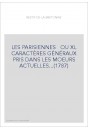 LES PARISIENNES OU XL CARACTÈRES GÉNÉRAUX PRIS DANS LES MOEURS ACTUELLES...(1787)