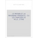 LE PAYSAN ET LA PAYSANNE PERVERTIS OU LES DANGERS DE VILLE...(1784)