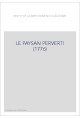 LE PAYSAN PERVERTI (1776)
