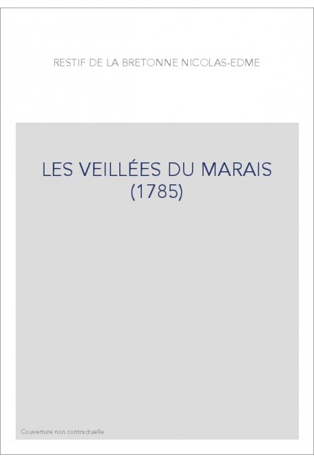 LES VEILLÉES DU MARAIS (1785)