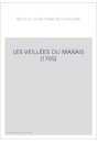 LES VEILLÉES DU MARAIS (1785)