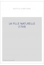 LA FILLE NATURELLE (1769)