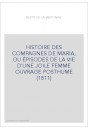 HISTOIRE DES COMPAGNES DE MARIA, OU ÉPISODES DE LA VIE D'UNE JOILE FEMME OUVRAGE POSTHUME (1811)