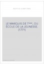 LE MARQUIS DE T***, OU ÉCOLE DE LA JEUNESSE. (1771)