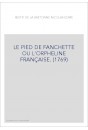 LE PIED DE FANCHETTE OU L'ORPHELINE FRANÇAISE. (1769)