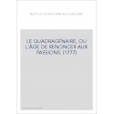 LE QUADRAGÉNAIRE, OU L'ÂGE DE RENONCER AUX PASSIONS. (1777)