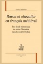 "BARON" ET "CHEVALIER" EN FRANÇAIS MÉDIÉVAL
