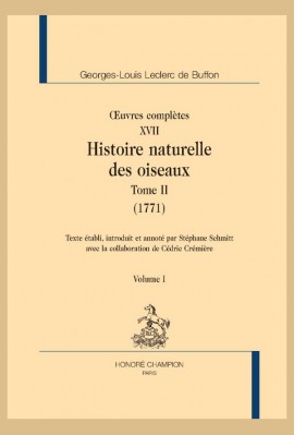 OEUVRES COMPLÈTES XVII. HISTOIRE NATURELLE DES OISEAUX. TOME II (1771)