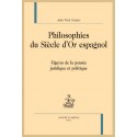 PHILOSOPHIES DU SIÈCLE D'OR ESPAGNOL