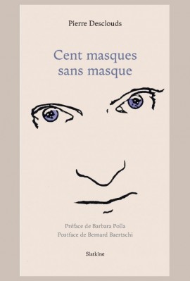 CENT MASQUES SANS MASQUE