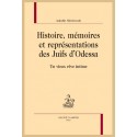 HISTOIRE, MÉMOIRES ET REPRÉSENTATIONS DES JUIFS D'ODESSA