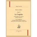 ŒUVRES COMPLÈTES. TOME IV. LES TRAGÉDIES (AGRÉGATION DE LETTRES 2023 MÊME PAGINATION QUE L'ÉDITION PRESCRITE)
