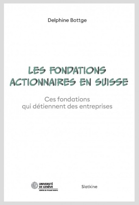 LES FONDATIONS ACTIONNAIRES EN SUISSE