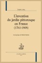 L'INVENTION DU JARDIN PITTORESQUE EN FRANCE (1761-1808)