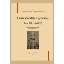 CORRESPONDANCE GÉNÉRALE, TOME XIII : 1863-1865