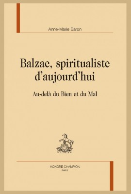 BALZAC, SPIRITUALISTE D'AUJOURD'HUI